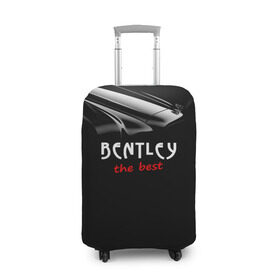 Чехол для чемодана 3D с принтом Bentley the best в Белгороде, 86% полиэфир, 14% спандекс | двустороннее нанесение принта, прорези для ручек и колес | bentley | авто | автомобиль | бентли | машина | тачка