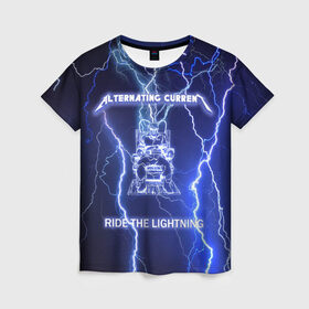 Женская футболка 3D с принтом Metallica - Ride the Lightning в Белгороде, 100% полиэфир ( синтетическое хлопкоподобное полотно) | прямой крой, круглый вырез горловины, длина до линии бедер | album | metal | metallica | ride the lightning | rock | альбом | метал | металлика | молния | рок