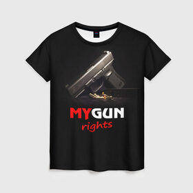 Женская футболка 3D с принтом Мой пистолет прав. в Белгороде, 100% полиэфир ( синтетическое хлопкоподобное полотно) | прямой крой, круглый вырез горловины, длина до линии бедер | армия | оружие | пистолет | силовые структуры