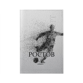 Обложка для паспорта матовая кожа с принтом ФК Ростов в Белгороде, натуральная матовая кожа | размер 19,3 х 13,7 см; прозрачные пластиковые крепления | Тематика изображения на принте: 