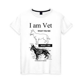 Женская футболка хлопок с принтом I Am Vet в Белгороде, 100% хлопок | прямой крой, круглый вырез горловины, длина до линии бедер, слегка спущенное плечо | Тематика изображения на принте: ветеринар | ветеринарный врач | кошки | скелет | собаки