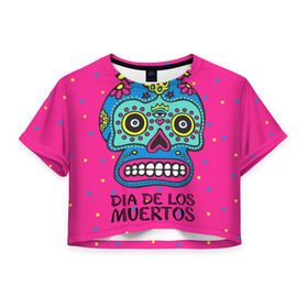 Женская футболка 3D укороченная с принтом Мексиканский череп в Белгороде, 100% полиэстер | круглая горловина, длина футболки до линии талии, рукава с отворотами | день мертвыхб сахарный череп | мексика | традиция | узоры | цветы
