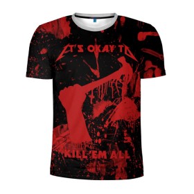 Мужская футболка 3D спортивная с принтом Kill `Em All в Белгороде, 100% полиэстер с улучшенными характеристиками | приталенный силуэт, круглая горловина, широкие плечи, сужается к линии бедра | металлика