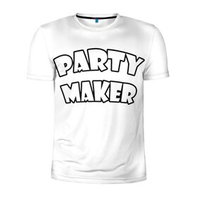 Мужская футболка 3D спортивная с принтом Патимейкер Partymaker в Белгороде, 100% полиэстер с улучшенными характеристиками | приталенный силуэт, круглая горловина, широкие плечи, сужается к линии бедра | Тематика изображения на принте: патимэйкер partymaker