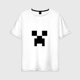 Женская футболка хлопок Oversize с принтом Крипер в Белгороде, 100% хлопок | свободный крой, круглый ворот, спущенный рукав, длина до линии бедер
 | creeper | minecraft | крипер | майнкрафт