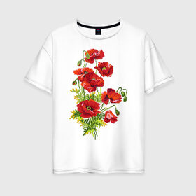 Женская футболка хлопок Oversize с принтом Маки в Белгороде, 100% хлопок | свободный крой, круглый ворот, спущенный рукав, длина до линии бедер
 | embroidery | flowers | poppies | red | wild | вышивка | красные | маки | полевые | цветы