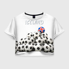 Женская футболка 3D укороченная с принтом Исландия в Белгороде, 100% полиэстер | круглая горловина, длина футболки до линии талии, рукава с отворотами | euro 2016