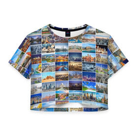 Женская футболка 3D укороченная с принтом Туризм (10х10) в Белгороде, 100% полиэстер | круглая горловина, длина футболки до линии талии, рукава с отворотами | азия | берлин | вегас | венеция | воспоминания | города | достопримечательности | европа | египет | калифорния | каникулы | лондон | милан | москва | ностальгия | нью йорк | отдых | отпуск | память