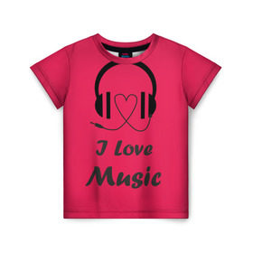 Детская футболка 3D с принтом Я люблю музыку в Белгороде, 100% гипоаллергенный полиэфир | прямой крой, круглый вырез горловины, длина до линии бедер, чуть спущенное плечо, ткань немного тянется | i love music | наушники | розовый | сердце