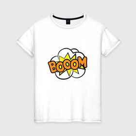 Женская футболка хлопок с принтом Бум! в Белгороде, 100% хлопок | прямой крой, круглый вырез горловины, длина до линии бедер, слегка спущенное плечо | 3d | клевый принт | комикс | комиксы