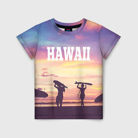 Детская футболка 3D с принтом HAWAII 3 в Белгороде, 100% гипоаллергенный полиэфир | прямой крой, круглый вырез горловины, длина до линии бедер, чуть спущенное плечо, ткань немного тянется | hawaii | гаваи | лето | океан | отдых | пальмы | пляж | серф