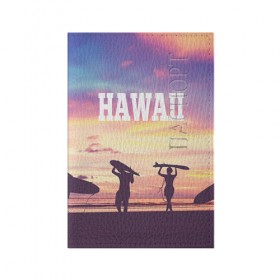 Обложка для паспорта матовая кожа с принтом HAWAII 3 в Белгороде, натуральная матовая кожа | размер 19,3 х 13,7 см; прозрачные пластиковые крепления | Тематика изображения на принте: hawaii | гаваи | лето | океан | отдых | пальмы | пляж | серф