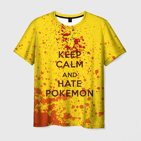 Мужская футболка 3D с принтом Keep calm and Hate Pokemons в Белгороде, 100% полиэфир | прямой крой, круглый вырез горловины, длина до линии бедер | pokemon go
