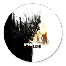 Коврик круглый с принтом Dying Light в Белгороде, резина и полиэстер | круглая форма, изображение наносится на всю лицевую часть | dying light | horror | зомби | ужасы