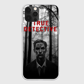 Чехол для iPhone 12 Pro с принтом True Detective в Белгороде, силикон | область печати: задняя сторона чехла, без боковых панелей | детектив | настоящий детектив | раст | сериал