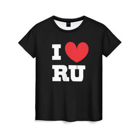 Женская футболка 3D с принтом Я люблю Россию в Белгороде, 100% полиэфир ( синтетическое хлопкоподобное полотно) | прямой крой, круглый вырез горловины, длина до линии бедер | heart | i love russian | ru | сердце | я люблю россию