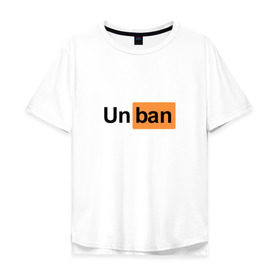 Мужская футболка хлопок Oversize с принтом Unban Pornhub в Белгороде, 100% хлопок | свободный крой, круглый ворот, “спинка” длиннее передней части | Тематика изображения на принте: 