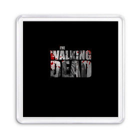 Магнит 55*55 с принтом The Walking Dead в Белгороде, Пластик | Размер: 65*65 мм; Размер печати: 55*55 мм | the walking dead | америка | апокалипсис | глен | дерил | зомби | карл | кровь | рик | сша | ходячие мертвецы