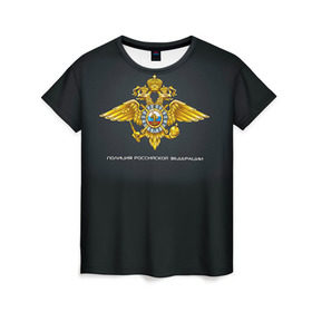 Женская футболка 3D с принтом Полиция Российской Федерации в Белгороде, 100% полиэфир ( синтетическое хлопкоподобное полотно) | прямой крой, круглый вырез горловины, длина до линии бедер | милиция
