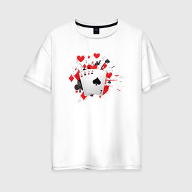 Женская футболка хлопок Oversize с принтом Четыре туза в Белгороде, 100% хлопок | свободный крой, круглый ворот, спущенный рукав, длина до линии бедер
 | казино | карты | покер | туз