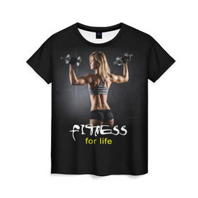 Женская футболка 3D с принтом Fitness for life в Белгороде, 100% полиэфир ( синтетическое хлопкоподобное полотно) | прямой крой, круглый вырез горловины, длина до линии бедер | fitness. гантели | девушка | прикольные картинки | спорт | тело | экстрим
