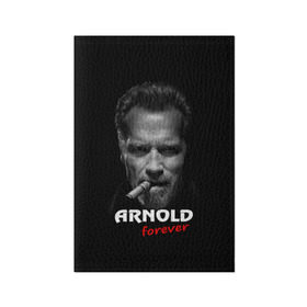 Обложка для паспорта матовая кожа с принтом Arnold forever в Белгороде, натуральная матовая кожа | размер 19,3 х 13,7 см; прозрачные пластиковые крепления | Тематика изображения на принте: актёр | арнольд шварценеггер | боевик | звезда | киногерой | супергерой | терминатор