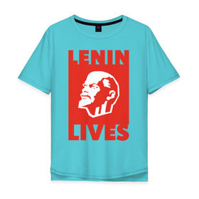 Мужская футболка хлопок Oversize с принтом Ленин жив в Белгороде, 100% хлопок | свободный крой, круглый ворот, “спинка” длиннее передней части | lenin | вождь | кпссс | ленин | патриот | россия | советский | советский союз | ссср