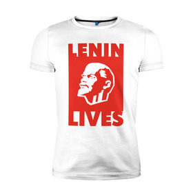 Мужская футболка премиум с принтом Ленин жив в Белгороде, 92% хлопок, 8% лайкра | приталенный силуэт, круглый вырез ворота, длина до линии бедра, короткий рукав | lenin | вождь | кпссс | ленин | патриот | россия | советский | советский союз | ссср