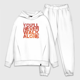 Мужской костюм хлопок OVERSIZE с принтом youll never walk alone в Белгороде,  |  | youll never walk alone | ливерпуль. гимн | ты никогда не будешь один