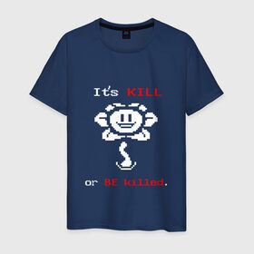 Мужская футболка хлопок с принтом Its Kill в Белгороде, 100% хлопок | прямой крой, круглый вырез горловины, длина до линии бедер, слегка спущенное плечо. | Тематика изображения на принте: андертейл | подземелье | флауи