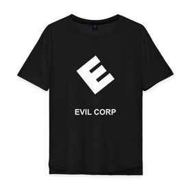 Мужская футболка хлопок Oversize с принтом Evil corporation в Белгороде, 100% хлопок | свободный крой, круглый ворот, “спинка” длиннее передней части | mister | mr | robot | зла | корпорация | мистер | робот