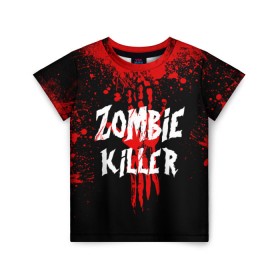 Детская футболка 3D с принтом Zombie Killer в Белгороде, 100% гипоаллергенный полиэфир | прямой крой, круглый вырез горловины, длина до линии бедер, чуть спущенное плечо, ткань немного тянется | blood | dark | killer | monster | zombie | зомби | кровь | монстр | нечисть