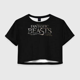 Женская футболка 3D укороченная с принтом Fantastic Beasts в Белгороде, 100% полиэстер | круглая горловина, длина футболки до линии талии, рукава с отворотами | fantastic beasts | newt | scamander | ньют | саламандр