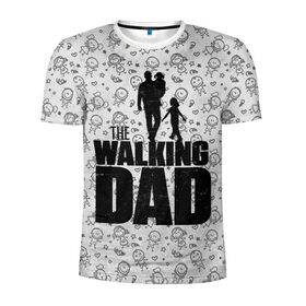 Мужская футболка 3D спортивная с принтом Walking Dad в Белгороде, 100% полиэстер с улучшенными характеристиками | приталенный силуэт, круглая горловина, широкие плечи, сужается к линии бедра | carl | dad | rick | walking dead | zombie | дети | дочь | зомби | отец | папа | сын | ходячие мертвецы