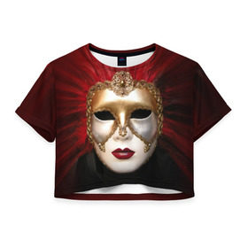 Женская футболка 3D укороченная с принтом Венецианская маска в Белгороде, 100% полиэстер | круглая горловина, длина футболки до линии талии, рукава с отворотами | венеция | италия | карнавал | красный | лицо | перья