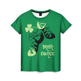 Женская футболка 3D с принтом Ireland, Irish dance в Белгороде, 100% полиэфир ( синтетическое хлопкоподобное полотно) | прямой крой, круглый вырез горловины, длина до линии бедер | background | black | clover | dance | green | ireland | irish | petal | soft shoes | зеленый | ирландия | ирландский | клевер | лепесток | мягкая | обувь | танец | фон | черная