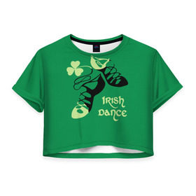 Женская футболка 3D укороченная с принтом Ireland, Irish dance в Белгороде, 100% полиэстер | круглая горловина, длина футболки до линии талии, рукава с отворотами | background | black | clover | dance | green | ireland | irish | petal | soft shoes | зеленый | ирландия | ирландский | клевер | лепесток | мягкая | обувь | танец | фон | черная