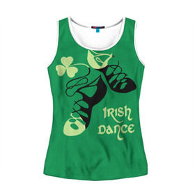 Женская майка 3D с принтом Ireland, Irish dance в Белгороде, 100% полиэстер | круглая горловина, прямой силуэт, длина до линии бедра | Тематика изображения на принте: background | black | clover | dance | green | ireland | irish | petal | soft shoes | зеленый | ирландия | ирландский | клевер | лепесток | мягкая | обувь | танец | фон | черная