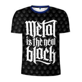 Мужская футболка 3D спортивная с принтом Metal is the new Black в Белгороде, 100% полиэстер с улучшенными характеристиками | приталенный силуэт, круглая горловина, широкие плечи, сужается к линии бедра | cool | dark | hard | metal | music | rock | крутой | метал | музыка | рок | темный | тяжелый | черный