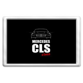 Магнит 45*70 с принтом Mercedes CLS Class в Белгороде, Пластик | Размер: 78*52 мм; Размер печати: 70*45 | mercedes benz | mercedes cls 63 amg | авто | автомобиль | машина | мерседес | тачка