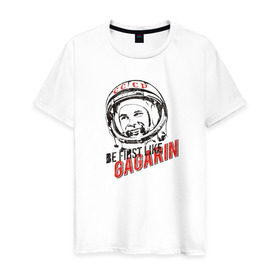 Мужская футболка хлопок с принтом Быть первым, как Гагарин! в Белгороде, 100% хлопок | прямой крой, круглый вырез горловины, длина до линии бедер, слегка спущенное плечо. | восток | космонавт | космос | ссср | юрий гагарин