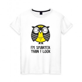 Женская футболка хлопок с принтом Smarter owl в Белгороде, 100% хлопок | прямой крой, круглый вырез горловины, длина до линии бедер, слегка спущенное плечо | 