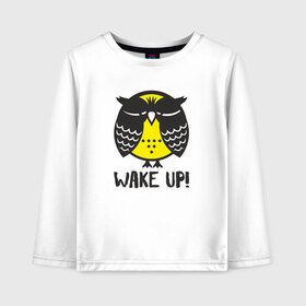 Детский лонгслив хлопок с принтом Owl Wake up! в Белгороде, 100% хлопок | круглый вырез горловины, полуприлегающий силуэт, длина до линии бедер | bird | owl | няша | птица | сова | совунья | совушка | сыч