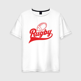 Женская футболка хлопок Oversize с принтом RUGBY в Белгороде, 100% хлопок | свободный крой, круглый ворот, спущенный рукав, длина до линии бедер
 | america | brokenfinger | dotrugby | league | nails | rugby | rugbyunion | usa | womensrugby | медведь | мяч | регби | россия