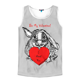 Мужская майка 3D с принтом Be my Valentine в Белгороде, 100% полиэстер | круглая горловина, приталенный силуэт, длина до линии бедра. Пройма и горловина окантованы тонкой бейкой | 14 | animal | be my valentine | february | heart | holiday | i need you | love | rabbit | valentines day | будь моей валентинкой | день святого валентина | животное | заяц | кролик | любовь | праздник | сердце | ты мне нужен | февраль