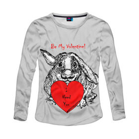 Женский лонгслив 3D с принтом Be my Valentine в Белгороде, 100% полиэстер | длинные рукава, круглый вырез горловины, полуприлегающий силуэт | 14 | animal | be my valentine | february | heart | holiday | i need you | love | rabbit | valentines day | будь моей валентинкой | день святого валентина | животное | заяц | кролик | любовь | праздник | сердце | ты мне нужен | февраль