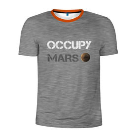 Мужская футболка 3D спортивная с принтом Захвати Марс в Белгороде, 100% полиэстер с улучшенными характеристиками | приталенный силуэт, круглая горловина, широкие плечи, сужается к линии бедра | mars | space x | илон маск | марс | планеты | спэйс икс