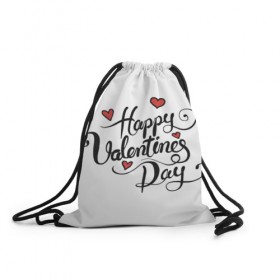 Рюкзак-мешок 3D с принтом Happy Valentine`s Day в Белгороде, 100% полиэстер | плотность ткани — 200 г/м2, размер — 35 х 45 см; лямки — толстые шнурки, застежка на шнуровке, без карманов и подкладки | 