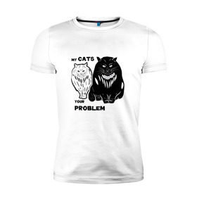 Мужская футболка премиум с принтом Мои коты - твоя проблема в Белгороде, 92% хлопок, 8% лайкра | приталенный силуэт, круглый вырез ворота, длина до линии бедра, короткий рукав | band | crew | hip hop | банда | кот | котики | кошки | рэп | хип хоп