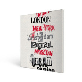 Холст квадратный с принтом Текстовой арт в Белгороде, 100% ПВХ |  | amsterdam | istanbul | london | moscow | new york | paris | urban | амстердам | лондон | москва | нью йорк | париж | стамбул